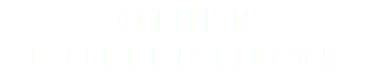OTHER COLLECTIONS